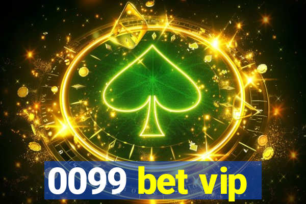 0099 bet vip